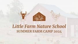 Summer Farm Camp At LFNS Ages 4-12! Session 1:June 10-13