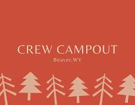 Crew Campout - Beaver, WV