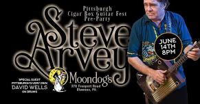PITTSBURGH CIGAR BOX GUITAR FESTIVAL PRE-SHOW WITH THE  STEVE ARVEY BAND LIVE AT MOONDOGS