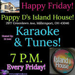 Karaoke & Tunes at Pappy D’s Island House
