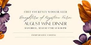 Daughter's  of Keystone Farm | Four Course  Wine Dinner |August 17th