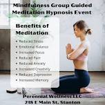 Mindfulness Guided Group Meditation/Hypnosis