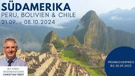 Südamerika -  Peru - Bolivien - Chile (FÜRST-Gruppenflugreise)