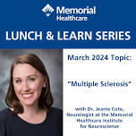 Memorial Healthcare to Host Free Lunch and Learn on “Multiple Sclerosis”
