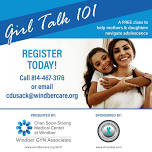 Girl Talk 101 - A FREE class to help mothers & daughters navigate adolescence