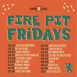 Fire Pit Friday featuring 