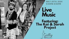 Live Music Featuring The Kai & Sarah Project