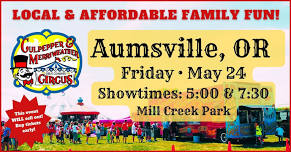 C&M Circus is coming to Aumsville, OR!
