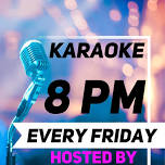 Karaoke Fridays at the Dew Drop Inn