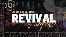 Judah Arise Revival Nights