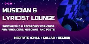 Musician & Lyricist Lounge -  Musical Jam & Recording Workshop