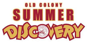 2024 Old Colony Summer Discovery Experience