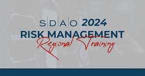 2024 SDAO Risk Management Regional Training - Klamath Falls