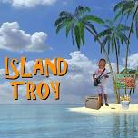 Island Troy at Tangled Vine