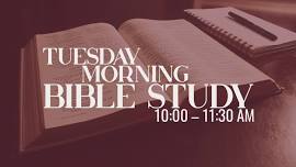 Tuesday Morning Bible Study