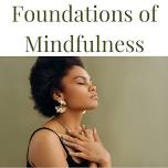 Foundations of Mindfulness