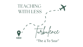 Teach With Less Turbulence