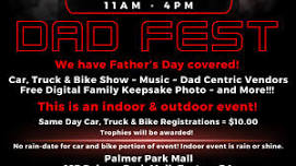 Dad Fest - Vendor, Car, Truck & Bike Festival