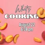 What's Cooking? Peaches