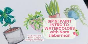 Sip n' Paint: Intro to Watercolors with Nora Lieberman