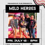 Mild Heroes at the Penngrove Pub