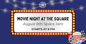 Movie Night at The Square! Screening: Space Jam