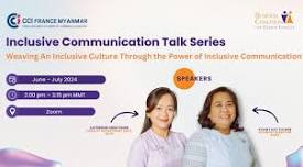 Inclusive Communication Talk Series: Weaving An Inclusive Culture Through the Power of Inclusive Communication