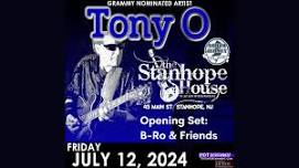 Tony O with Opening Set by B-Ro & Friends