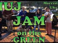 JAM on the GREEN (ongoing - no RSVP) - COME OUT AND PLAY!!!