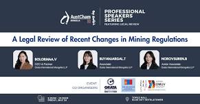 Professional Speakers Series “A Legal Review of Recent Changes in Mining Regulations”