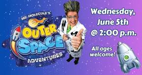 Mr. Molecule's Outer Space Adventures Science Show