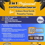 2 IN 1 PROFESSIONAL CERTIFICATION FOR EVIDENCE-BASED SUICIDE PREVENTION TRAINING
