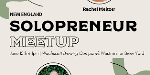 New England Solopreneur Meetup w/ Will Stevens & Rachel Meltzer