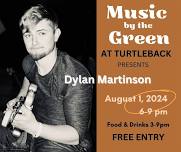 Music by the Green - Featuring Dylan Martinson
