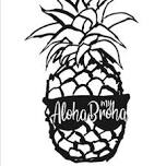 Aloha My Broha