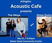 Arlington Acoustic Cafe, The Okays with Diana Quinn