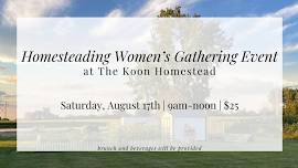 Homesteading Women's Gathering Event at The Koon Homestead
