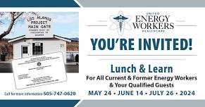 FREE Lunch and Learn – For ALL Current and Former Energy Workers and Qualified Guests