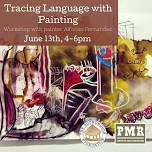 Tracing Language with Painting