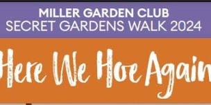 Miller Garden Club ~ Secret Gardens Walk
