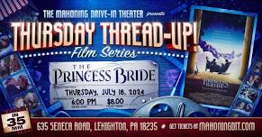 Thursday Thread-Up: THE PRINCESS BRIDE '87 (on 35mm)