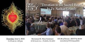 First Friday Club of Cleveland Talk – “Devotion to The Sacred Heart of Jesus” featuring Fr. Nathan Cromly