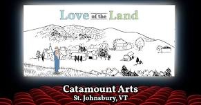 "Love of the Land" Showing - St. Johnsbury
