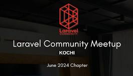 Laravel Community Meetup - June Chapter