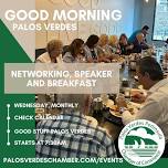 Good Morning, Palos Verdes! Breakfast Networking Event 2024