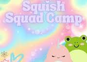 Squish Squad Camp
