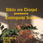 Nikita von Tiraspol presents Kontrapunkt Sounds