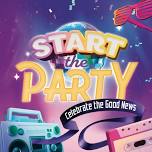 “START THE PARTY” VBS @Revelation Church
