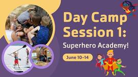 Day Camp Session 1: Superhero Academy!