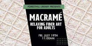 Macrame: Relaxing Fiber Art for Adults at the Foresthill Library